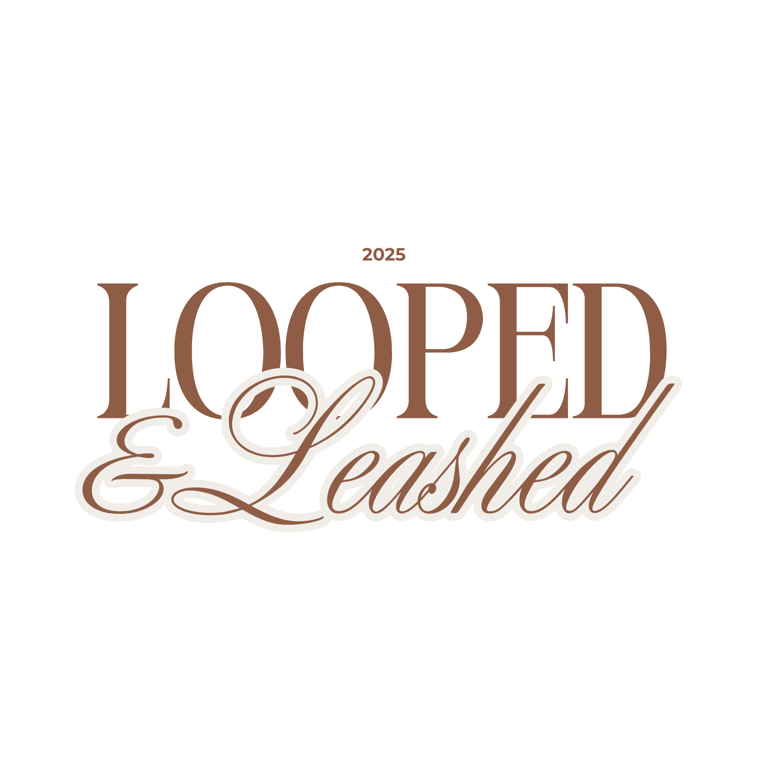 Looped & Leashed